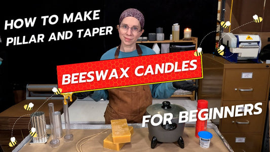 Tutorial: How to Make Beeswax Pillar and Taper Candles for Beginners! - Candeo Candle Supply